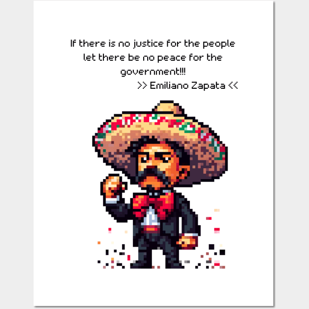 Emiliano Zapata: Champion of Justice Tee Wall Art by PixelArtly